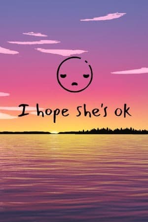 I hope she's ok