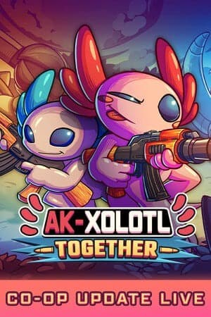 AK蝾螈: Together