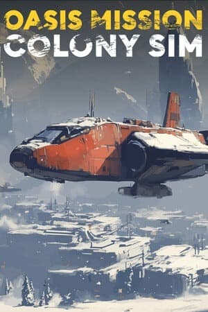 绿洲任务:殖民地模拟