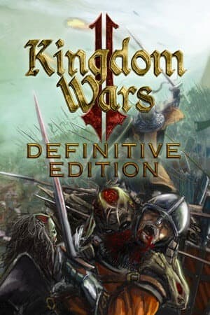 Kingdom Wars 2: Definitive Edition